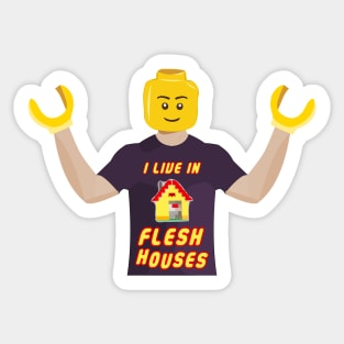 Lego People Live In Flesh Houses Sticker